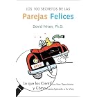 Los 100 Secretos de las Parejas Felices : Lo Que los Cientificos Han Descubierto y Como... by David Niven