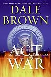Act of War: A Novel