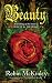 Beauty: A Retelling of the Story of Beauty and the Beast by Robin McKinley