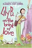 Lily B. on the Brink of Love (Lily B.)