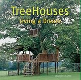 TreeHouses: Living a Dream