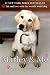 Marley & Me: Life and Love with the World's Worst Dog by John Grogan
