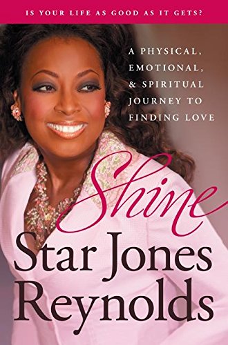 Shine : A Physical, Emotional, and Spiritual Journey to Finding Love