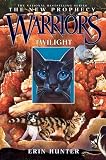 Warriors: The New Prophecy #5: Twilight (Warriors: The New Prophecy)