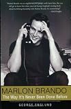 Marlon Brando: The Way It