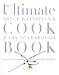 The Ultimate Cook Book: 900 New Recipes, Thousands of Ideas by Bruce Weinstein