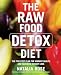 Natalia Rose: The Raw Food Detox Diet: The Five-Step Plan for Vibrant Health and Maximum Weight Loss