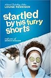 Startled by His Furry Shorts (Confessions of Georgia Nicolson)
