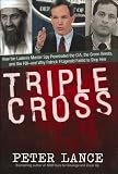 Triple Cross: How Bin Laden's Chief Security Adviser Penetrated the CIA, the FBI, and the Green Berets (ISBN: 0060886889)