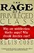 Ellis Cose: The Rage of a Privileged Class