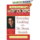 Everyday Cooking with Dr. Dean Ornish: 150 Easy, Low-Fat, High-Flavor Recipes