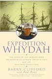Expedition Whydah: The Story of the World`s First Excavation of a Pirate Treasure Ship and the Man Who Found Her