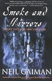 Smoke and Mirrors: Short Fictions and Illusions