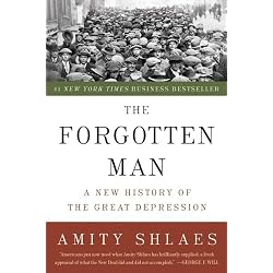 The Forgotten Man: A New History of the Great Depression