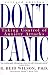 Don't Panic Revised Edition: Taking Control of Anxiety Attacks by R. Reid Wilson
