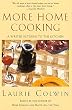 More Home Cooking : A Writer Returns to the Kitchen