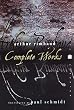 Arthur Rimbaud: Complete Works (Perennial Classics)