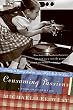 Consuming Passions : A Food-Obsessed Life