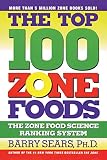 The Top 100 Zone Foods: The Zone Food Science Ranking System