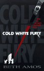 Cold White Fury