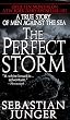 The Perfect Storm : A True Story of Men Against the Sea