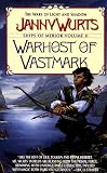 Warhost of Vastmark (Ships of Merior/Janny Wurts, Vol 2)