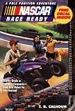 Nascar Race Ready (NASCAR Pole Position Adventures)