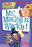 My Weird School #15: Mr. Macky Is Wacky! (My Weird School)