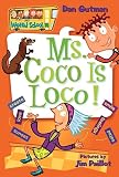 My Weird School #16: Ms. Coco Is Loco! (My Weird School)
