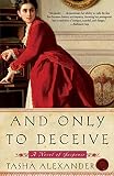 And Only to Deceive