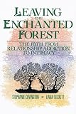 Leaving the Enchanted Forest: The Path from Relationship Addiction to Intimacy