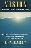 Vision: A Personal Call to Create a New World