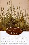 The Secret Life of Nature: Living in Harmony With the Hidden World of Nature Spirits from Fairies to Quarks