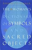 The Woman's Dictionary of Symbols and Sacred Objects