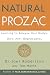 Natural Prozac : Learning to Release Your Body's Own Anti-Depressants