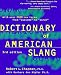 The Dictionary of American Slang by Robert L. Chapman