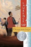 Dragonwings: Golden Mountain Chronicles: 1903 (Golden Mountain Chronicles)