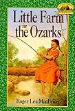 Little Farm in the Ozarks (Little House)