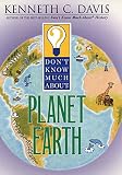 Don't Know Much About Planet Earth
