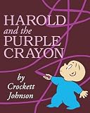 Harold and the Purple Crayon 50th Anniversary Edition (Purple Crayon Books)