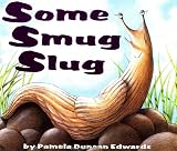 Some Smug Slug