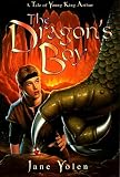 The Dragon's Boy: A Tale of Young King Arthur