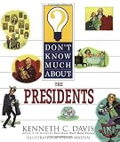 Don't Know Much About the Presidents (Don't Know Much About)