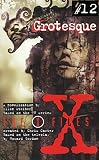X Files YA #12 Grotesque (X Files YA)