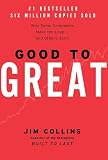 Good to Great: Why Some Companies Make the Leap… and Others Don’t