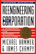 Reengineering the Corporation: A Manifesto for Business Revolution