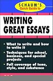 Schaum's Quick Guide to Writing Great Essays