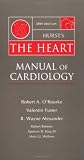 Hurst's The Heart: Manual of Cardiology