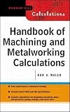 Handbook of Machining and Metalworking Calculations