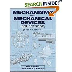Mechanisms and Mechanical Devices Sourcebook